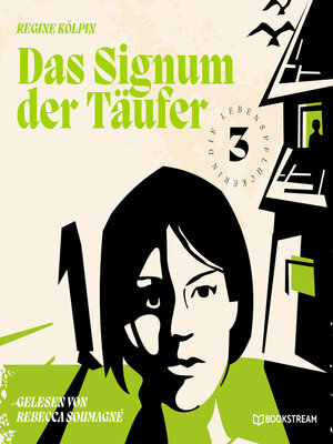 cover image of Das Signum der Täufer--Die Lebenspflückerin, Band 3